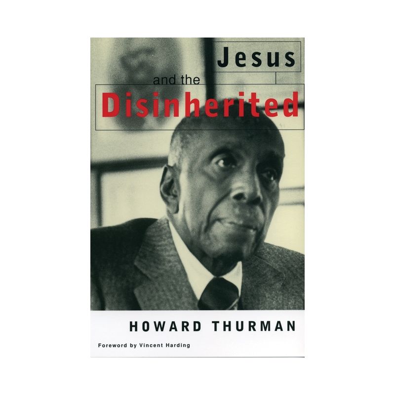 Jesus and the Disinherited - by  Howard Thurman (Paperback), 1 of 2