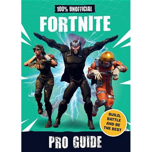 100 Unofficial Fortnite Pro Guide Hardcover Target - how to emote in epic hide and seek roblox