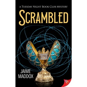 Scrambled: A Tuesday Night Book Club Mystery - by  Jaime Maddox (Paperback) - 1 of 1