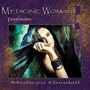 Medwyn Goodall - Medicine Woman 5: Transformation (CD) - 1 of 1