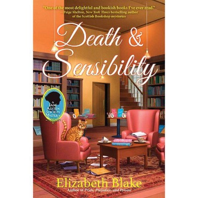 Death and Sensibility - (A Jane Austen Society Mystery) by  Elizabeth Blake (Hardcover)