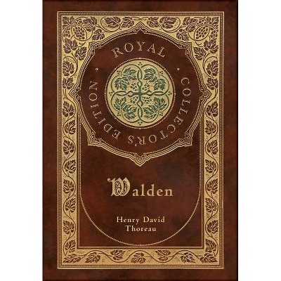 Walden (Royal Collector's Edition) (Case Laminate Hardcover with Jacket) - by  Henry David Thoreau