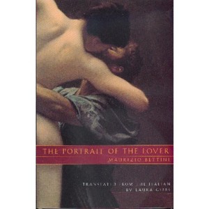 The Portrait of the Lover - by  Maurizio Bettini (Hardcover) - 1 of 1