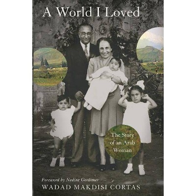 World I Loved - by  Wadad Makdisi Cortas (Paperback)