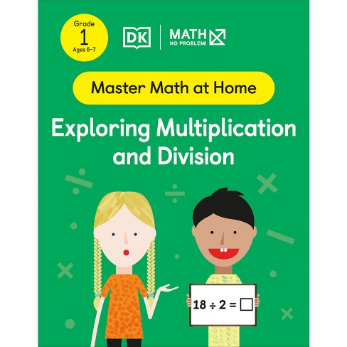 Math - No Problem! Exploring Multiplication and Division, Grade 1 Ages 6-7 - (Master Math at Home) (Paperback) - image 1 of 1