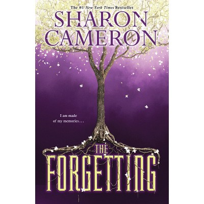 The Forgetting - by Sharon Cameron