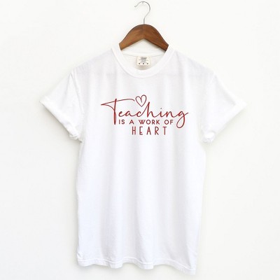 Simply Sage Market Women's Teaching Is A Work of Heart Short Sleeve Garment Dyed Tee