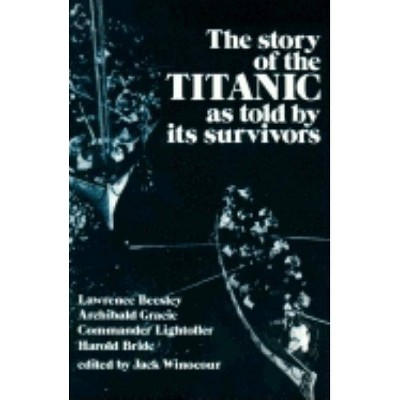 Story of the Titanic - (Dover Maritime) by  Jack Winocour (Paperback)