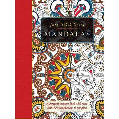 Mandalas - (Just Add Color) (Paperback)