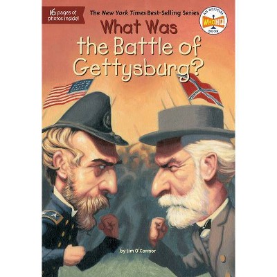 What Was the Battle of Gettysburg? - (What Was?) by  Jim O'Connor & Who Hq (Paperback)