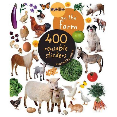 Eyelike Stickers: On the Farm - by  Workman Publishing (Mixed Media Product)