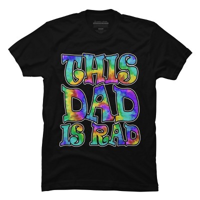 Men's Design By Humans Tye Dye This Dad Is Rad By honeytree T-Shirt
