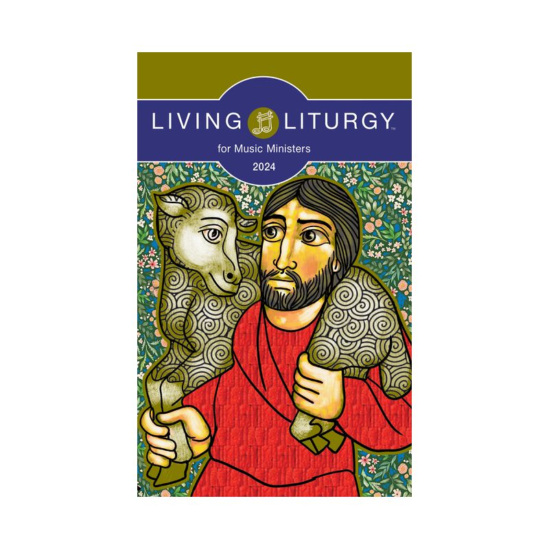 Living Liturgy(tm) for Music Ministers - (Paperback), 1 of 2