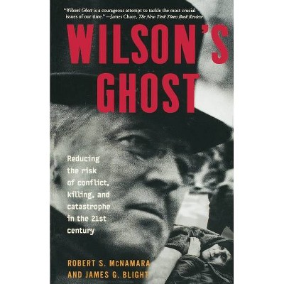 Wilson's Ghost - by  Robert S McNamara & James G Blight (Paperback)