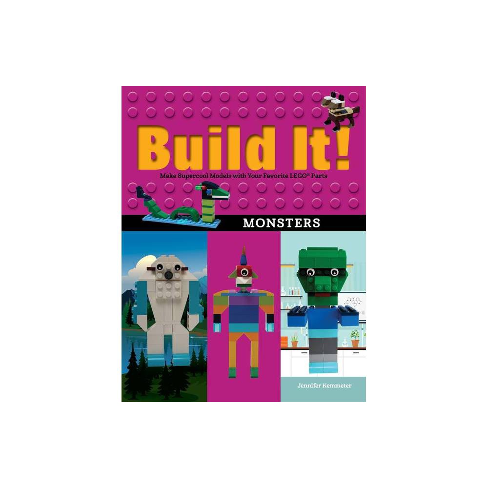 Build It! Monsters - by Jennifer Kemmeter (Hardcover)