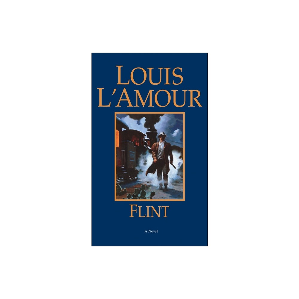 Flint - by Louis LAmour (Paperback)