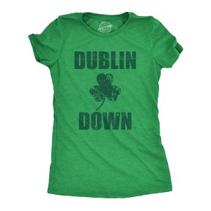 Womens Dublin Down St Patricks Day T Shirt Funny Tee For Ladies - Crazy Dog Women's T Shirt - 1 of 4