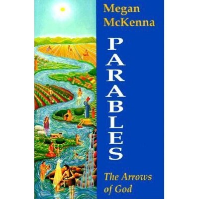 Parables - by  Megan McKenna (Paperback)