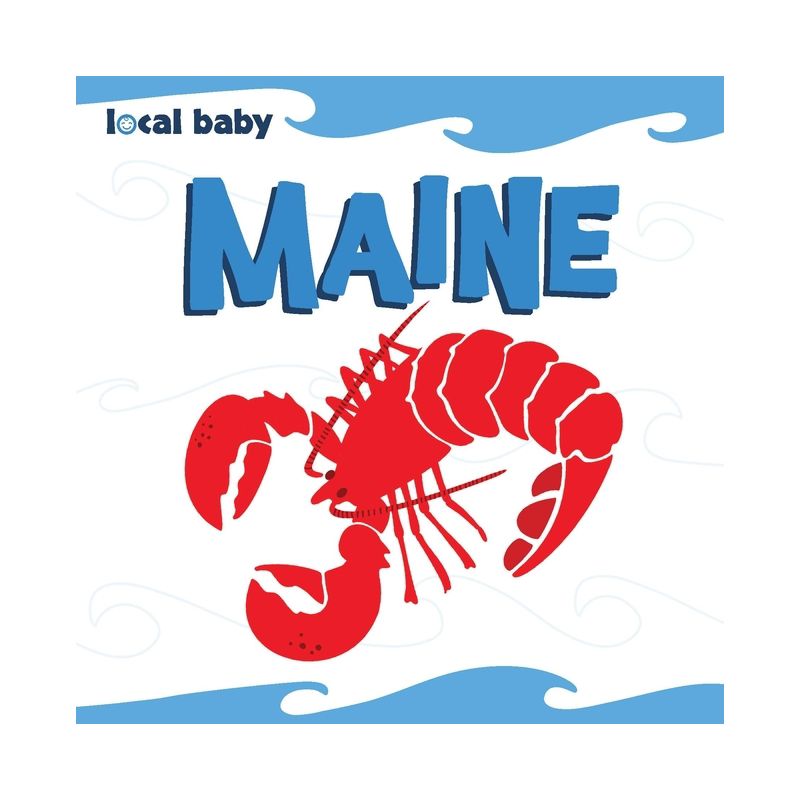 Local Baby Maine - by  Nancy Ellwood (Board Book), 1 of 2