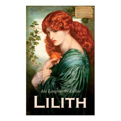 Lilith - by  Ada Langworthy Collier (Paperback)