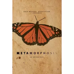 Metamorphosis - by  Joe Graves & Devon Ortega & George Pallas (Paperback)