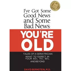 I've Got Some Good News and Some Bad News - by  David Bernstein (Paperback)