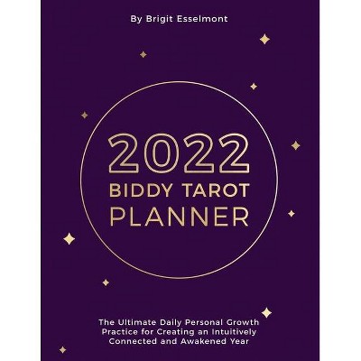 2022 Biddy Tarot Planner - by  Brigit Esselmont (Paperback)