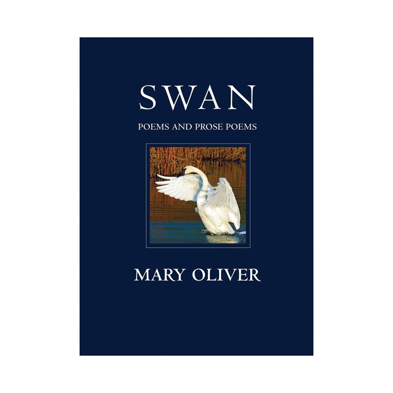 Swan - by  Mary Oliver (Paperback), 1 of 2