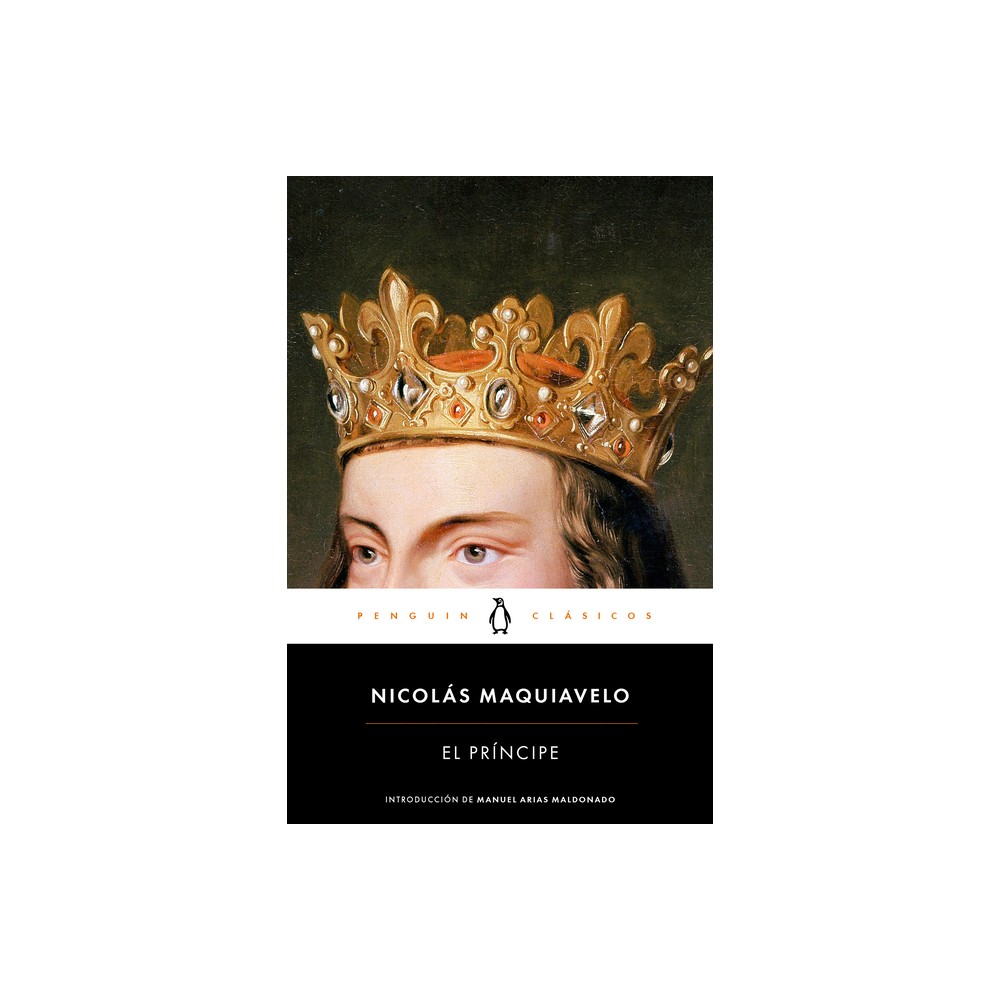 El Príncipe / The Prince - by Nicolás Maquiavelo (Paperback)