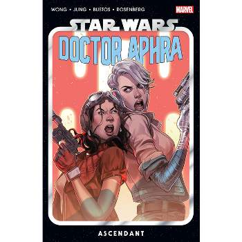 Star Wars: Doctor Aphra Vol. 6 - Ascendant - by  Alyssa Wong (Paperback)