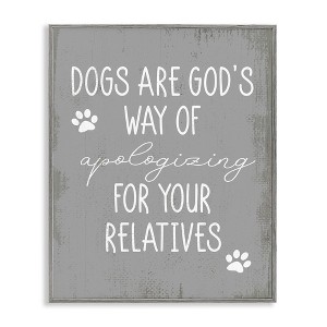 Stupell Industries Dogs are God's Way Quote Pawprint Pet Humor Black Framed Giclee Art - 1 of 4