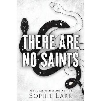 There Are No Saints - (Sinners Duet) by  Sophie Lark (Paperback)