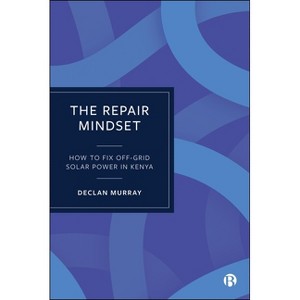 The Repair Mindset - by  Declan Murray (Paperback) - 1 of 1