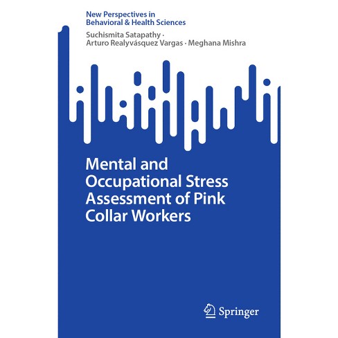 Mental and Occupational Stress Assessment of Pink Collar Workers - (New Perspectives in Behavioral & Health Sciences) (Paperback) - image 1 of 1