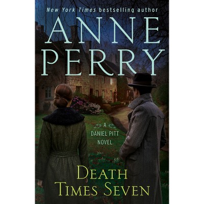 Death Times Seven - (Daniel Pitt) by  Anne Perry & Victoria Zackheim (Hardcover)