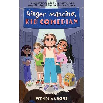Ginger Mancino, Kid Comedian - by  Wendi Aarons (Paperback)