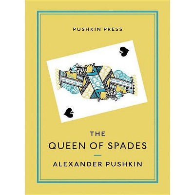 The Queen of Spades and Selected Works - (Pushkin Collection) by  Alexander Pushkin (Paperback)