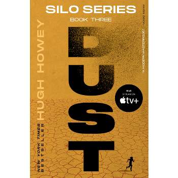 Dust - (Silo) by  Hugh Howey (Paperback)