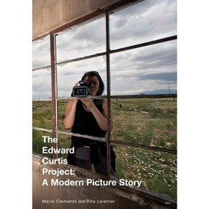 The Edward Curtis Project - by  Marie Clements (Paperback) - 1 of 1