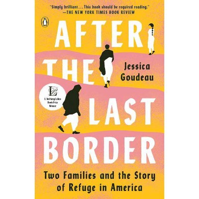 After the Last Border - by  Jessica Goudeau (Paperback)