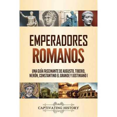 Emperadores romanos - by  Captivating History (Paperback)