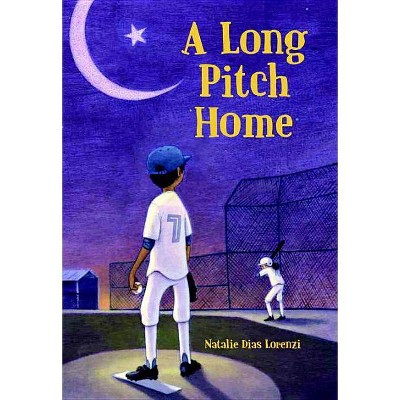 A Long Pitch Home - by  Natalie Dias Lorenzi (Paperback)