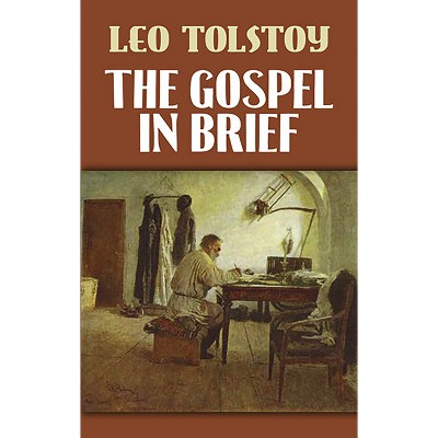 The Gospel in Brief - (Eastern Philosophy and Religion) by  Leo Tolstoy (Paperback)