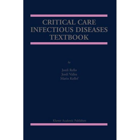 Critical Care Infectious Diseases Textbook - By Jordi Rello