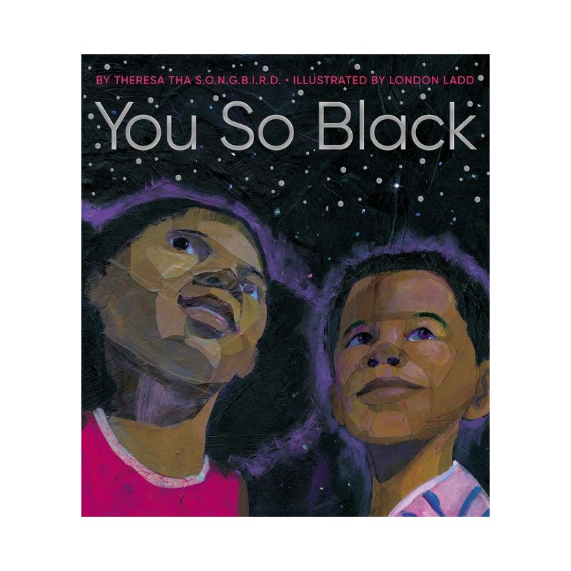 You So Black - by  Theresa Tha S O N G B I R D (Hardcover), 1 of 2