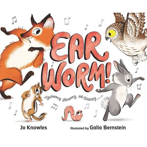 Ear Worm! - by  Jo Knowles (Hardcover) - image 1 of 1