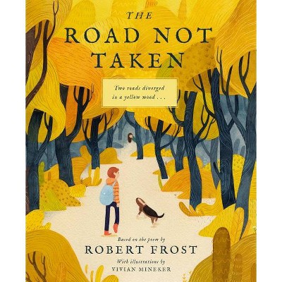 The Road Not Taken - by Robert Frost (Hardcover)