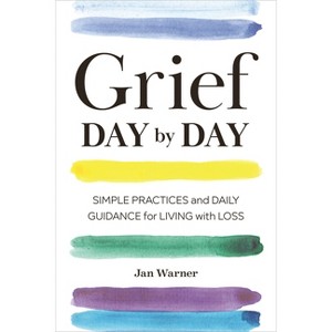 Grief Day by Day - by  Jan Warner (Paperback) - 1 of 1