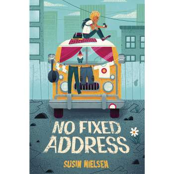 No Fixed Address - by  Susin Nielsen (Paperback)