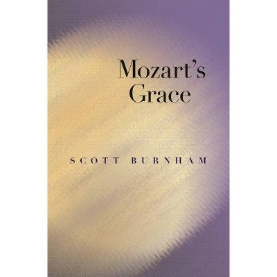 Mozart's Grace - by  Scott Burnham (Paperback)